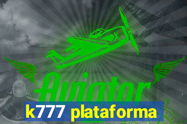 k777 plataforma